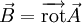 \vec B=\overrightarrow{\operatorname{rot}}\vec A