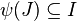 \psi(J)\subseteq I