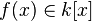 f(x)\in k[x]