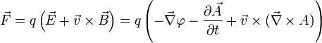 \vec F = q\left(\vec E + \vec v \times \vec B\right)=q\left(-\vec\nabla\varphi-\frac{\partial\vec A}{\partial t} + \vec v\times(\vec\nabla\times A)\right)