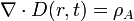 \nabla \cdot D(r,t)=\rho_A