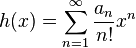 h(x)=\sum_{n=1}^\infty {a_n \over n!} x^n