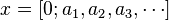 x=[0;a_1, a_2, a_3,\cdots]