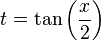t=\tan\left(\frac{x}{2}\right)