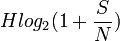  H log_2(1+ \frac{S}{N}) 
