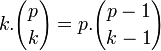 k.{p \choose k}=p.{p-1 \choose k-1}