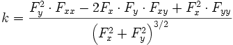 k = \frac{F_{y}^{2} \cdot F_{xx} - 2 F_{x} \cdot F_{y} \cdot F_{xy} + F_{x}^{2} \cdot F_{yy}}{\left(F_{x}^{2} + F_{y}^{2} \right)^{3/2}}