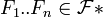 F_1..F_n \in \mathcal{F}*