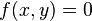 f(x,y)=0\,