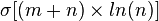 \sigma [(m+n)\times ln(n)]