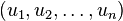 (u_1, u_2, \dots, u_n)