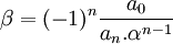  \beta = (-1)^n \frac{a_0}{a_n.\alpha^{n-1}} 