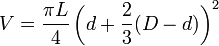 V = \frac {\pi L}{4} \left( d + \frac 23 (D-d) \right)^2