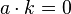 a \cdot k =0