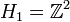 H_1 = \mathbb Z^2