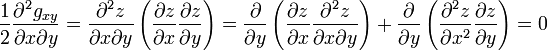  \frac12 \frac{\partial^2 g_{xy}}{\partial x\partial y} =\frac{\partial^2 z}{\partial x\partial y} \left(\frac{\partial z}{\partial x}\frac{\partial z}{\partial y}\right) =\frac{\partial }{\partial y}\left(\frac{\partial z}{\partial x} \frac{\partial^2z }{\partial x\partial y}\right) +\frac{\partial }{\partial y}\left(\frac{\partial^2 z}{\partial x^2} \frac{\partial z}{\partial y}\right)=0  