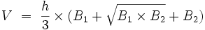 V\ =\ \frac{h}{3} \times (B_1 + \sqrt{B_1 \times B_2} + B_2)
