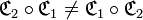  \mathfrak{C}_2 \circ \mathfrak{C}_1 \ne \mathfrak{C}_1 \circ \mathfrak{C}_2 