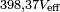  \scriptstyle{398{,}37 V_\mathrm{eff}} 
