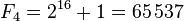 F_4 = 2^{16} + 1 = 65\,537\,