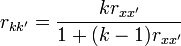 r_{kk'}= {{kr_{xx'}} \over {1 + (k-1)r_{xx'}}}