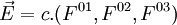 \vec{E} = c.(F^{01},F^{02},F^{03})