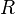 \displaystyle R