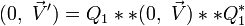 (0,\ \vec V') = Q_1 ** (0,\ \vec V) ** Q^*_1