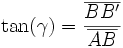 \tan(\gamma) =  \frac{\overline{BB'}}{\overline{AB}}