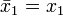 \bar{x}_1 = x_{1}