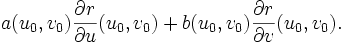  a(u_0,v_0)\frac{\partial r}{\partial u}(u_0,v_0)+b(u_0,v_0)\frac{\partial r}{\partial v}(u_0,v_0).  