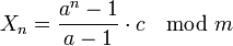 X_n = \frac {a^n - 1} {a - 1} \cdot c \mod m