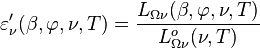 \varepsilon_{\nu}^{\prime}(\beta, \varphi, \nu, T) = \frac{L_{\Omega \nu}(\beta, \varphi, \nu, T)}{L_{\Omega \nu}^o(\nu, T)}