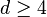 d\ge4
