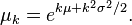 \mu_k=e^{k\mu+k^2\sigma^2/2}.