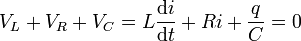  V_L + V_R + V_C = L\frac{\mathrm di}{\mathrm dt} + R i + \frac{q}{C} = 0 