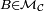 \scriptstyle\ B\in\mathcal{M}_{\mathcal{C}}\ 