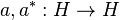 a,a^*:H\to H