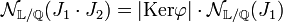 \mathcal N_{\mathbb L/\mathbb Q} (J_1\cdot J_2) = |\text{Ker} \varphi|\cdot \mathcal N_{\mathbb L/\mathbb Q} (J_1)