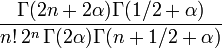 \frac{\Gamma(2n+2\alpha)\Gamma(1/2+\alpha)}{n!\,2^n\,\Gamma(2\alpha)\Gamma(n+1/2+\alpha)}\,
