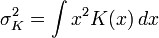 \sigma_K^2 = \int x^2K(x)\,dx