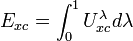  E_{xc}=\int_0^1 U_{xc}^{\lambda}d\lambda 
