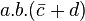  a.b.({\bar c}+d)