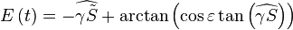  E\left(t\right)=-\widehat{\gamma\tilde{S}}+\arctan\left(\cos\varepsilon\tan\left(\widehat{\gamma S}\right)\right)