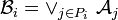 \mathcal{B}_i= \mathop{\vee}_{j\in P_i}\ \mathcal{A}_{j}