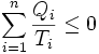 \sum_{i=1}^{n} \frac{Q_{i}}{T_{i}} \leq 0