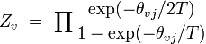 Z_v \ = \ \prod{\exp({ -\theta_{vj} /2T})\over{1 -\exp({ -\theta_{vj} /T})}}