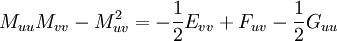   M_{u u} M_{v v} - M_{u v}^2 = - \frac{1}{2} E_{v v} + F_{u v} -    \frac{1}{2} G_{u u}  