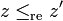 z\leq_\mathrm{re} z'