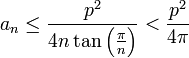 a_n \le \frac {p^2}{4n\tan\left(\frac {\pi}n\right)} < \frac {p^2}{4\pi}